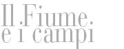Il Fiume e i campi